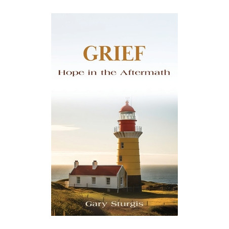 Grief: Hope in the Aftermath