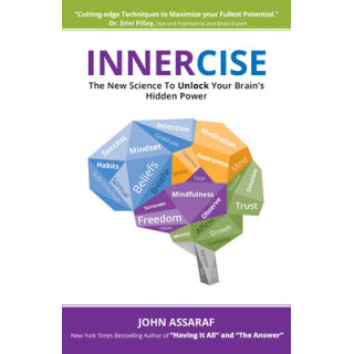 Innercise: The New Science to Unlock Your Brain's Hidden Power