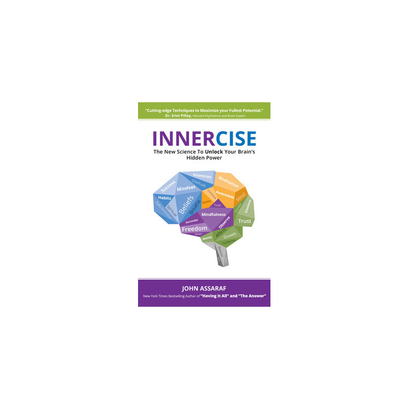 Innercise: The New Science to Unlock Your Brain's Hidden Power