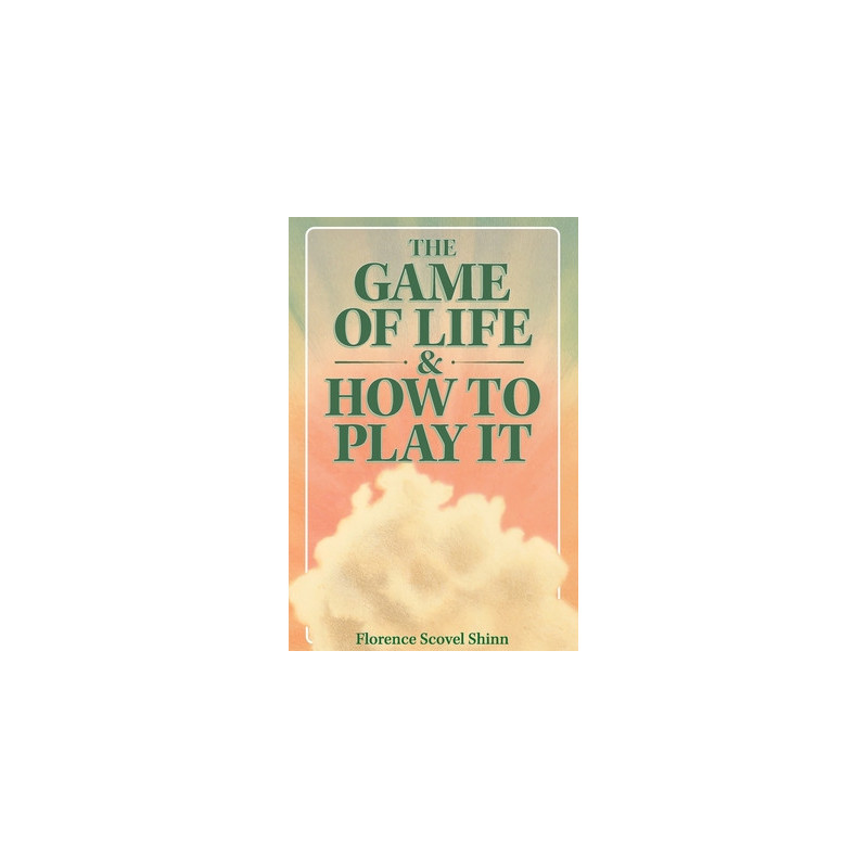 The Game of Life and How to Play It