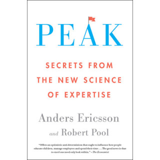 Peak: Secrets from the New Science of Expertise