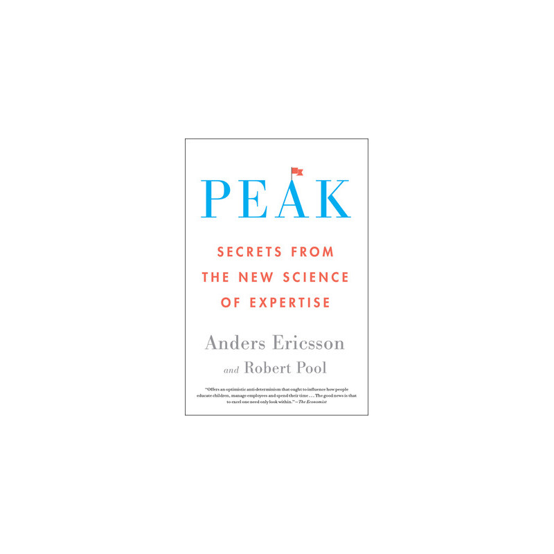 Peak: Secrets from the New Science of Expertise