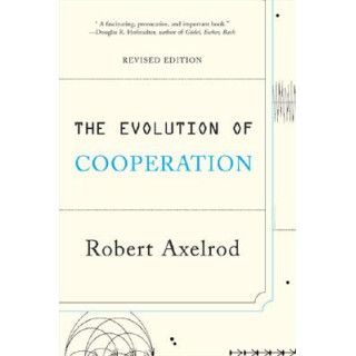 The Evolution of Cooperation: Revised Edition