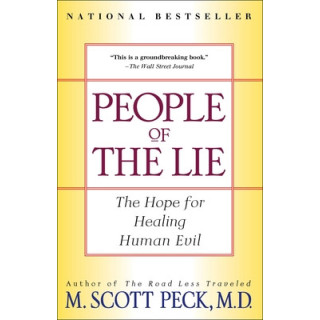 People of the Lie: The Hope for Healing Human Evil