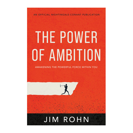 The Power of Ambition: Awakening the Powerful Force Within You