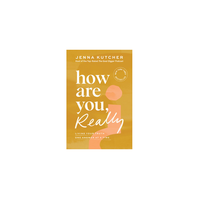 How Are You, Really?: Living Your Truth One Answer at a Time