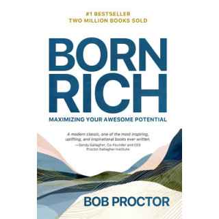 Born Rich: Maximizing Your Awesome Potential