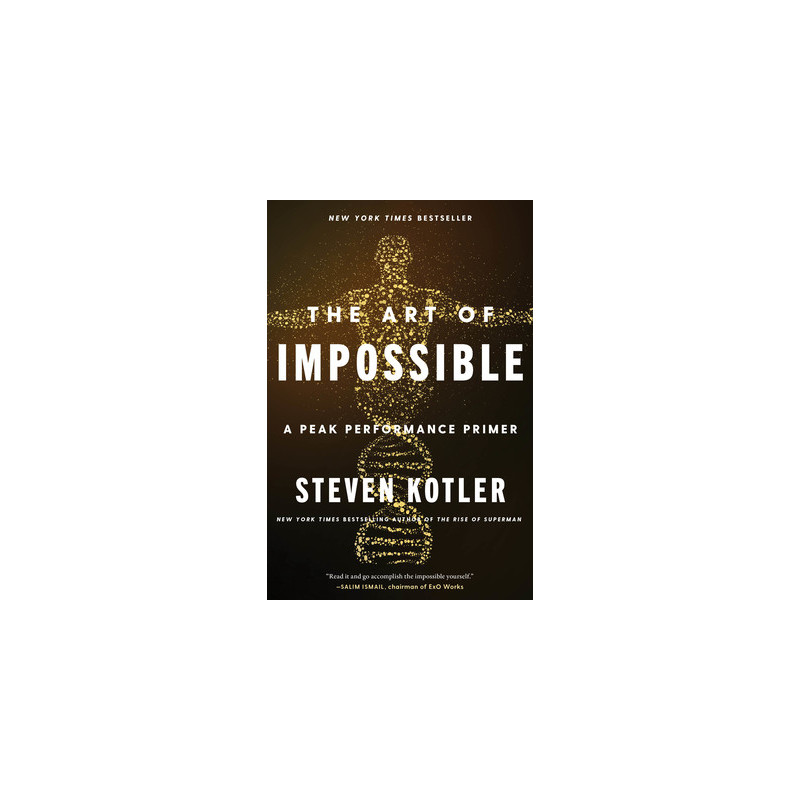 The Art of Impossible: A Peak Performance Primer