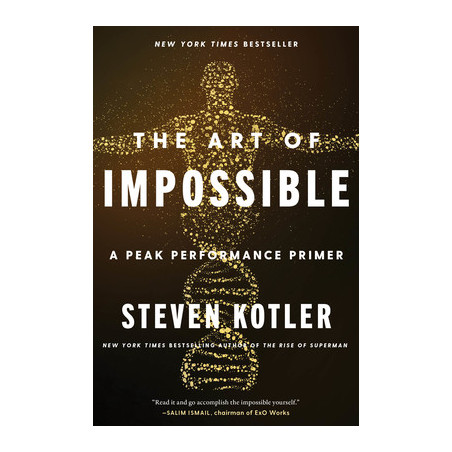 The Art of Impossible: A Peak Performance Primer