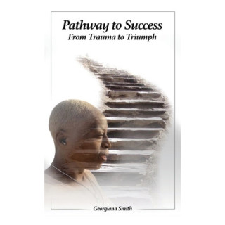 Pathway to Success: From Trauma to Triumph