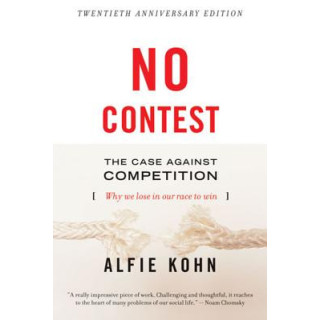 No Contest: The Case Against Competition