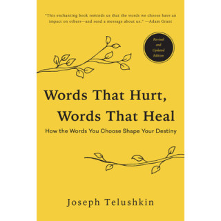 Words That Hurt, Words That Heal, Revised Edition