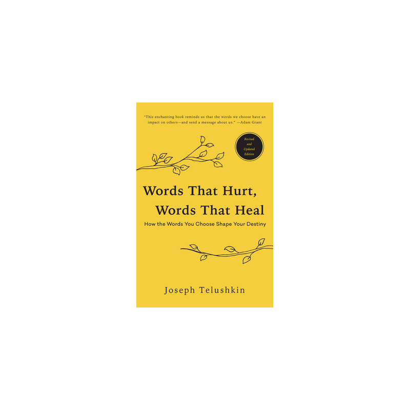 Words That Hurt, Words That Heal, Revised Edition