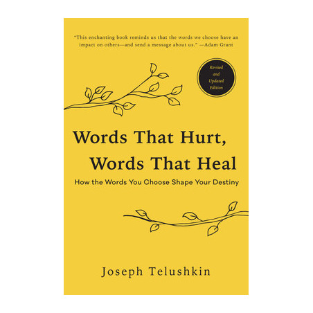 Words That Hurt, Words That Heal, Revised Edition