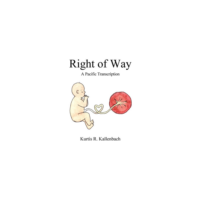 Right of Way: A Pacific Transcription