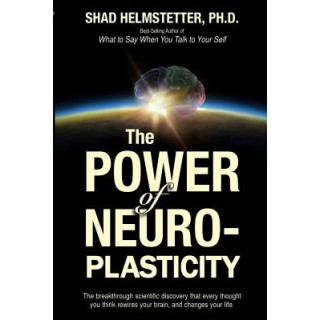 The Power of Neuroplasticity