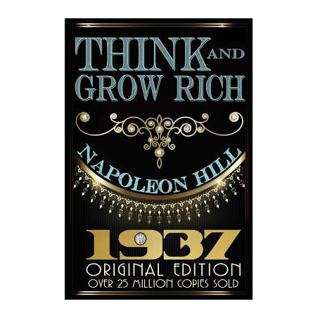 Think and Grow Rich - Original Edition