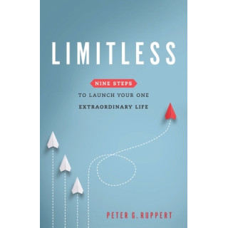 Limitless: Nine Steps to Launch Your One Extraordinary Life