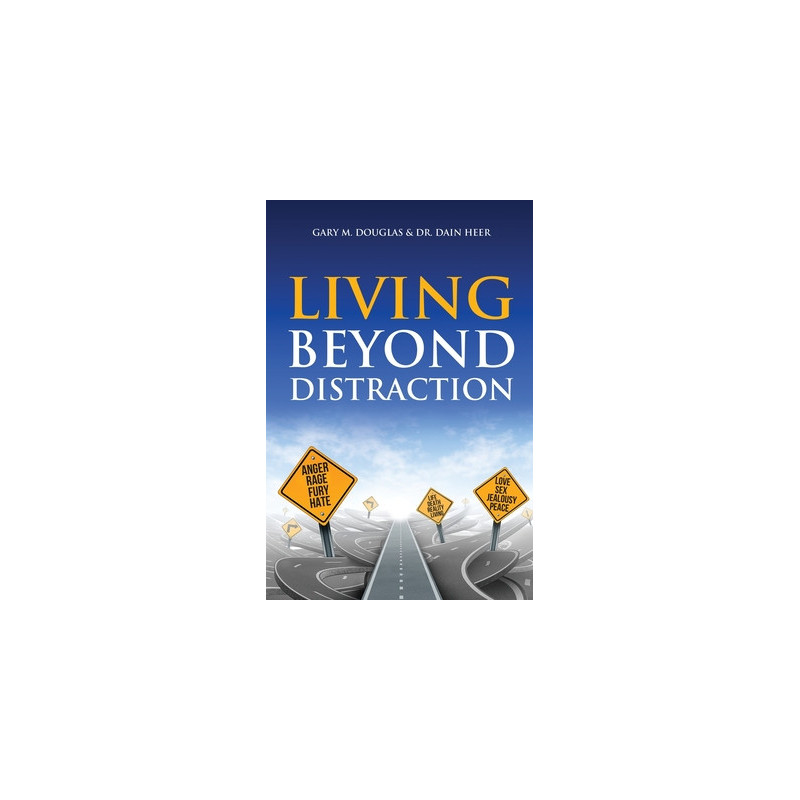 Living Beyond Distraction