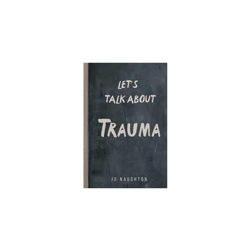 Let's Talk About Trauma