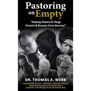 Pastoring on Empty: "Helping Pastors and Clergy Prevent and Recover From Burnout"