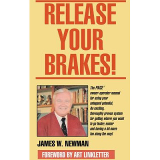 Release Your Brakes!