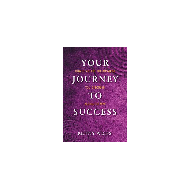 Your Journey to Success: How to Accept the Answers You Discover Along the Way