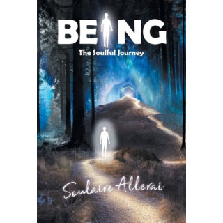 Being: The Soulful Journey