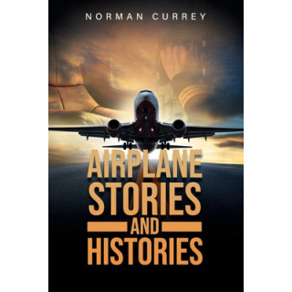 Airplane Stories and Histories