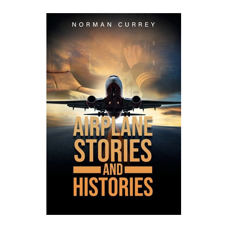 Airplane Stories and Histories