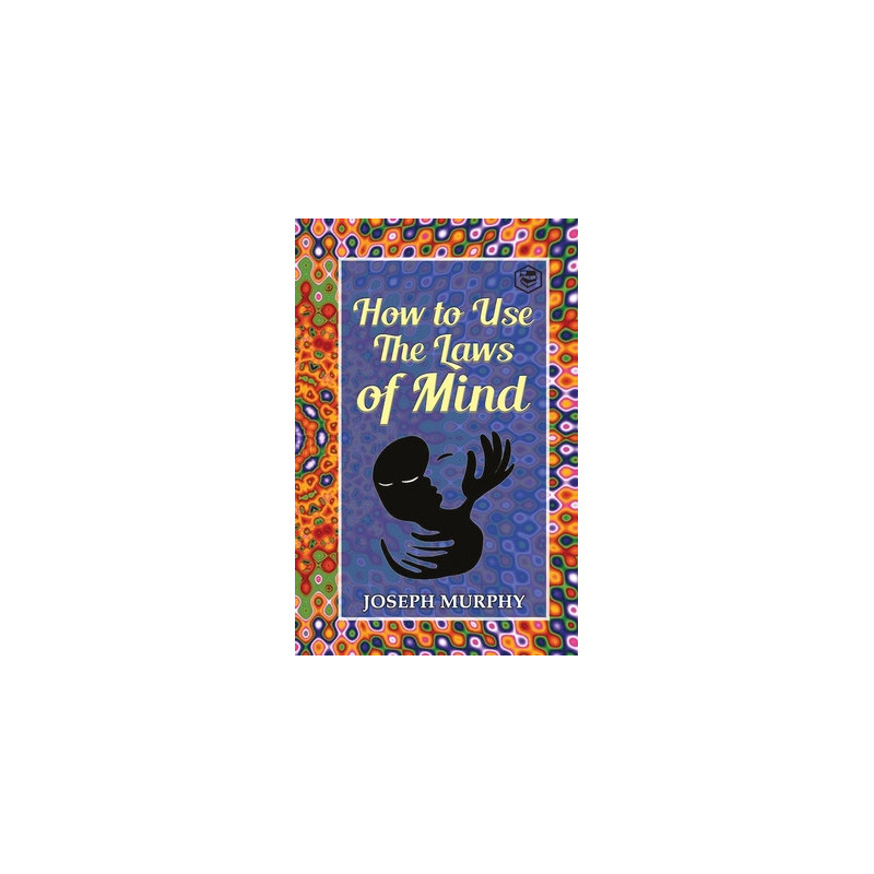 How to Use the Laws of Mind