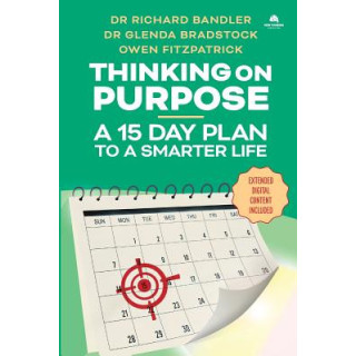 Thinking on Purpose: A 15 Day Plan to a Smarter Life