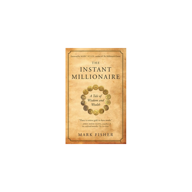 The Instant Millionaire: A Tale of Wisdom and Wealth