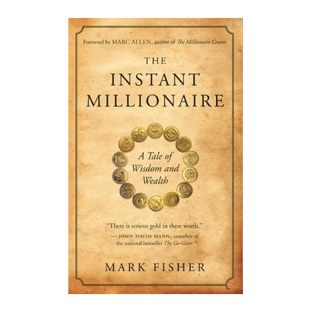 The Instant Millionaire: A Tale of Wisdom and Wealth