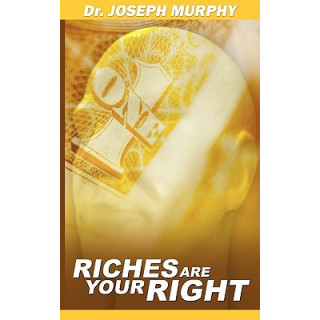 Riches Are Your Right