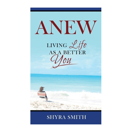 Anew: Living Life As A Better You