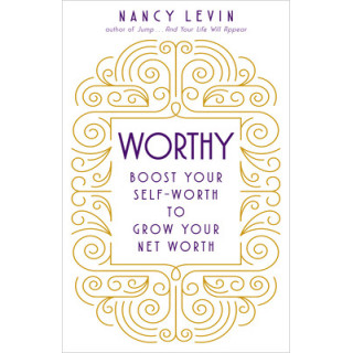 Worthy: Boost Your Self-Worth to Grow Your Net Worth