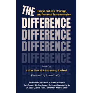 The Difference: Essays on Loss, Courage, and Personal Transformation