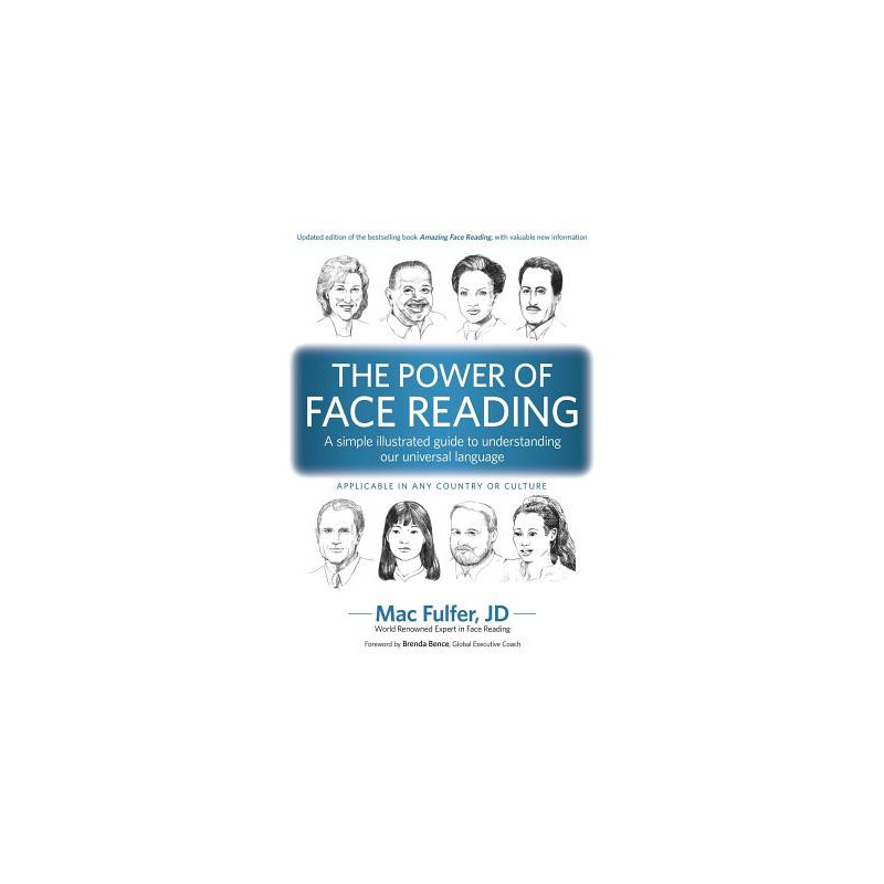 The Power of Face Reading: A simple illustrated guide to understanding our universal language