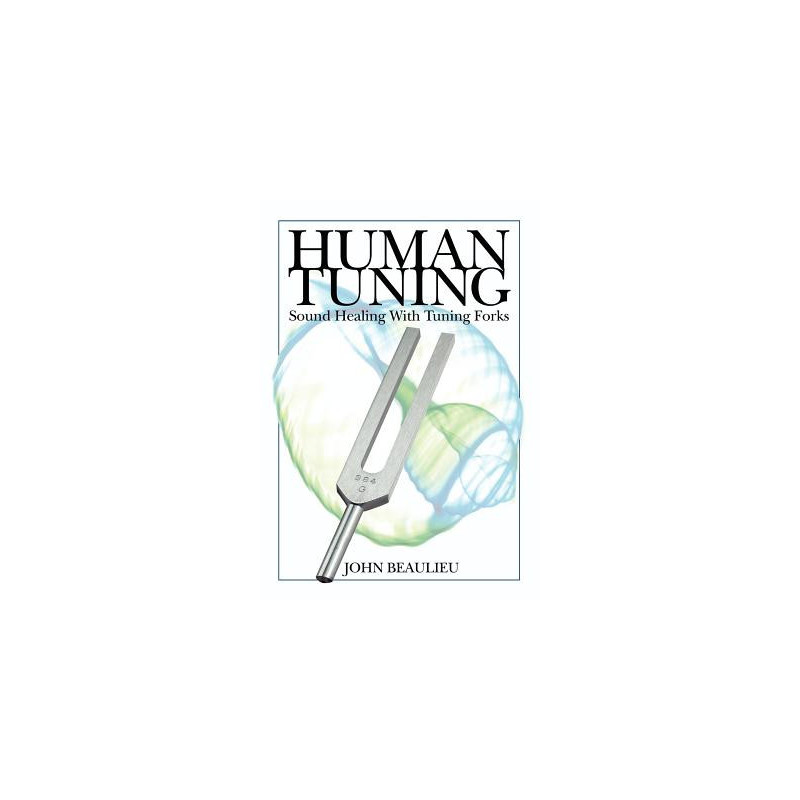 Human Tuning Sound Healing with Tuning Forks