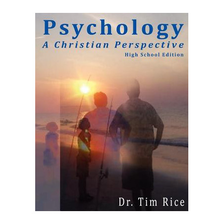 Psychology: A Christian Perspective - High School Edition