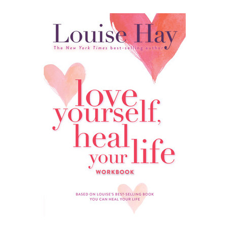 Love Yourself, Heal Your Life Workbook