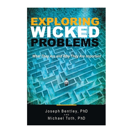 Exploring Wicked Problems: What They Are and Why They Are Important