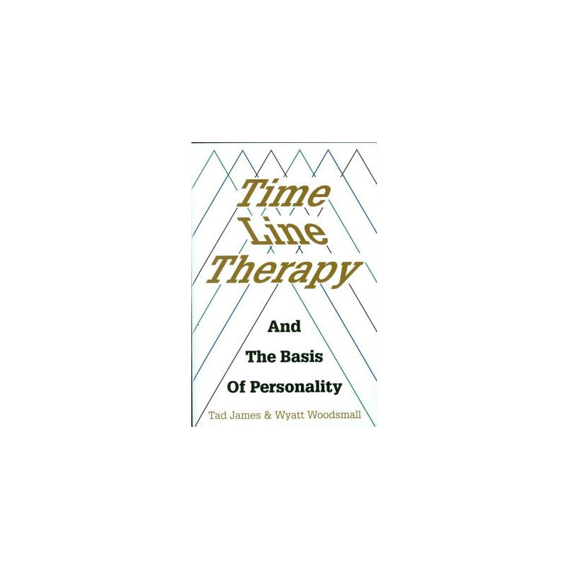 Time Line Therapy and the Basis of Personality