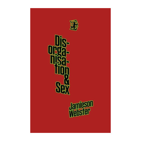 Disorganisation and Sex