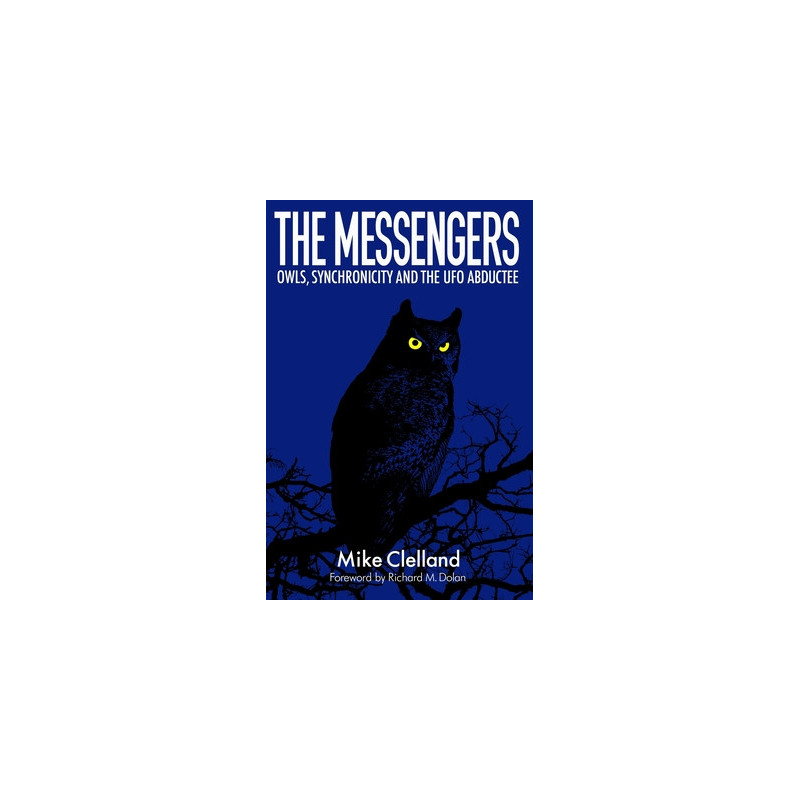 The Messengers: Owls, Synchronicity and the UFO Abductee