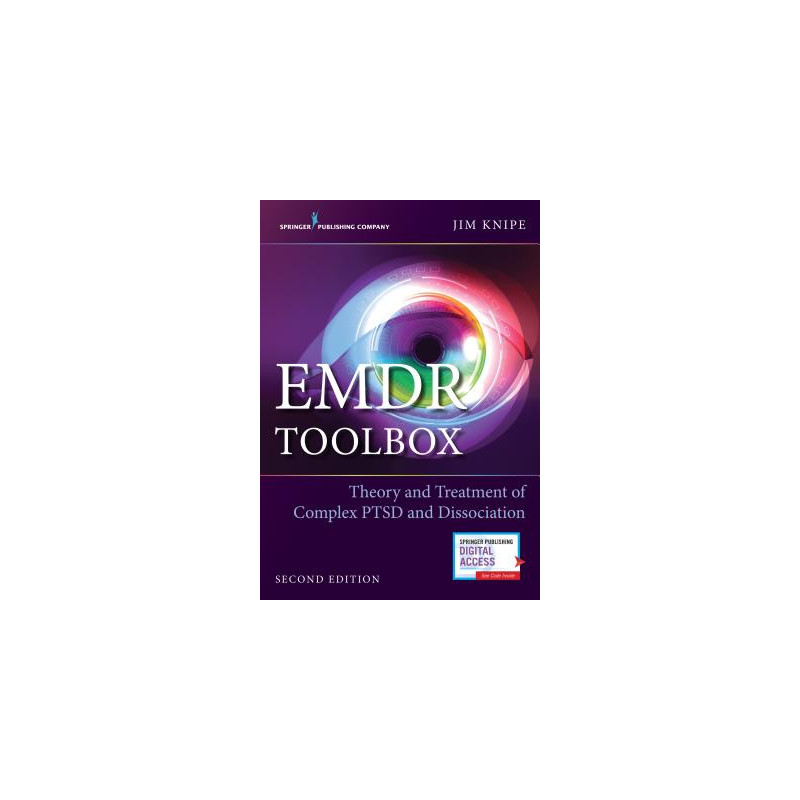 EMDR Toolbox: Theory and Treatment of Complex Ptsd and Dissociation