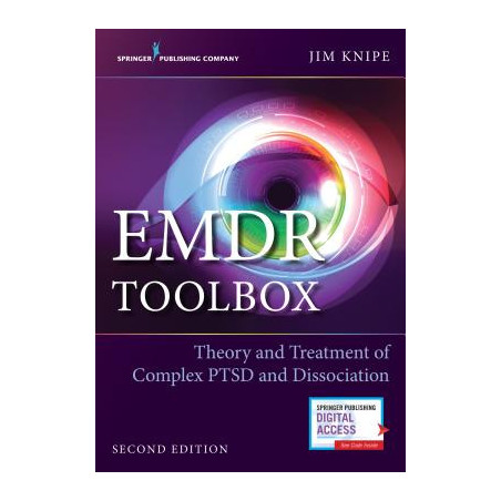 EMDR Toolbox: Theory and Treatment of Complex Ptsd and Dissociation