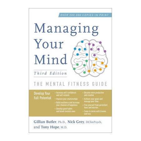 Managing Your Mind: The Mental Fitness Guide