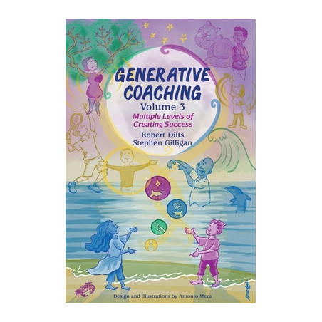 Generative Coaching Volume 3: Multiple Levels of Creating Success